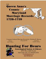 Early Queen Anne's County Maryland Marriage Records 1728-1759 by Nicholas Russell Murray