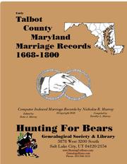 Early Talbot County Maryland Marriage Records 1668-1800 by Nicholas Russell Murray