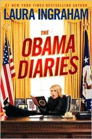 Cover of: The Obama Diaries by Laura Ingraham