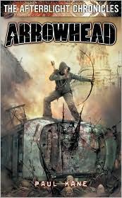 Cover of: Arrowhead (Afterblight Chronicles #1)