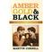 Cover of: Amber, Gold and Black