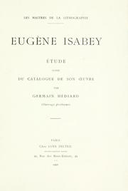 Cover of: Eugène Isabey: étude suivie du Catalogue de son oeuvre (ouvrage posthume)