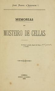 Cover of: Memorias do mosteiro de Cellas by José Maria d'.* Andrade