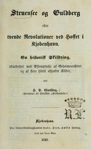 Cover of: Struensee og Guldberg eller Tvende revolutioner ved hoffet i Kjøbenhavn