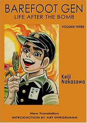 Cover of: Barefoot Gen, Volume Three: Life After the Bomb