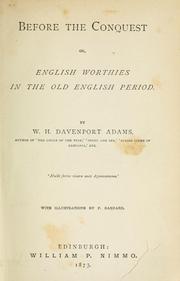 Cover of: Before the conquest: or, English worthies in the Old English period