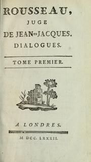 Cover of: Rousseau, juge de Jean-Jacques.  Dialogues by Jean-Jacques Rousseau