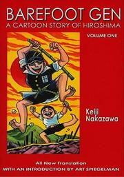 Cover of: Barefoot Gen, Volume One: A Cartoon Story of Hiroshima