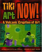 Cover of: Tiki Art Now!: A Volcanic Eruption of Art