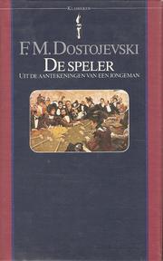 Cover of: De speler by F.M. Dostojevski ; vert. [uit het Russisch door en met een naw. van] Kazimierz Cybulski