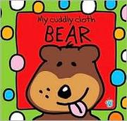 Cover of: My Cuddly Cloth Bear