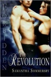 Cover of: The Revolution (Forbidden #3) by 