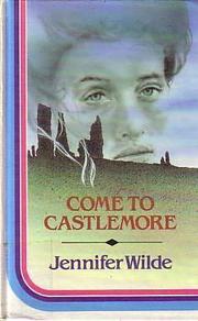 Come to Castlemoor by Beatrice Parker, Jennifer Wilde