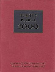 Cover of: Healthy people 2000: national health promotion and disease prevention objectives : full report, with commentary.