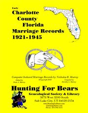 Cover of: Charlotte Co FL Marriages 1921-1945: Computer Indexed Florida Marriage Records by Nicholas Russell Murray