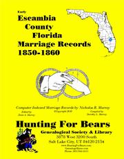 Cover of: Escambia Co FL Marriages 1850-1860: Computer Indexed Florida Marriage Records by Nicholas Russell Murray
