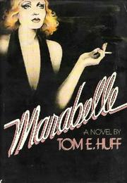 Marabelle by Tom E. Huff