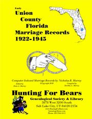 Cover of: Union Co FL Marriages 1922-1945 by 