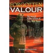 Forgotten valour by Peter Quinlivian