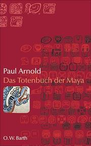 Cover of: Das Totenbuch der Maya by 