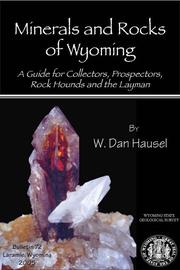 Minerals & Rocks of Wyoming by W. Dan Hausel