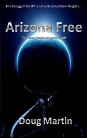 Arizona Free by Doug Martin