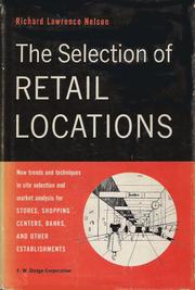 The selection of retail locations by Richard L. Nelson