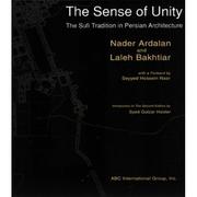The sense of unity by Nader Ardalan, Laleh Bakhtiar