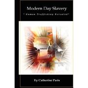 Cover of: Modern Day Slavery: Human Trafficking Revealed