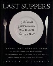 Cover of: Last Suppers: If the World Ended Tomorrow, What Would Be Your Last Meal?