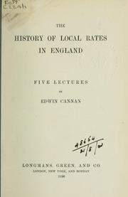 Cover of: The history of local rates in England: five lectures