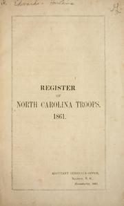 Cover of: Register of North Carolina troops, 1861. by North Carolina. Adjutant General's Dept.