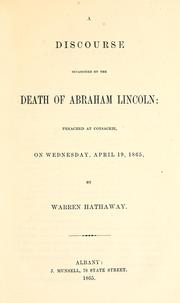 Cover of: A discourse occasioned by the death of Abraham Lincoln by Hathaway, Warren