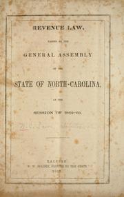 Cover of: Revenue law: passed by the General assembly of the state of North Carolina, at the session of 1862-'63