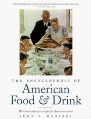 The encyclopedia of American food and drink by John F. Mariani