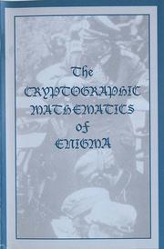 The cryptographic mathematics of Enigma by A. Ray Miller