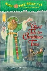 Cover of: A ghost tale for Christmas time by Mary Pope Osborne