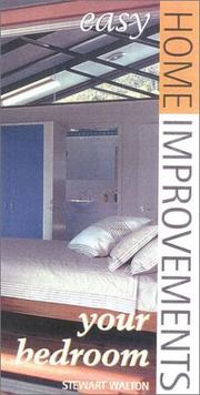Cover of: Easy Home Improvements: Your Bedroom (Walton, Stewart. Easy Home Improvements.)