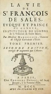 Cover of: La Vie de St. François de Sales, evque et prince de Genève, instituteur de l'd'Ordre de la Visitation de Sainte Marie