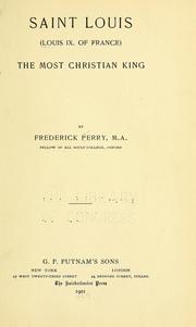 Cover of: Saint Louis (Louis IX. of France): the most Christian king