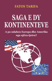 Cover of: Saga e dy kontinenteve by Fatos Tarifa, Fatos Tarifa