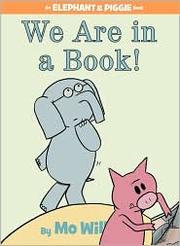 Cover of: We Are in a Book! (Elephant & Piggie) by 