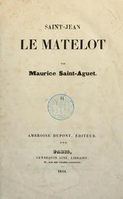 Cover of: Saint-Jean, le matelot by Louis Charles Maurice-Saint-Aguet, Louis Charles Maurice-Saint-Aguet