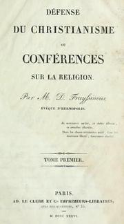 Cover of: Défense du christianisme, ou, Conférences sur la religion