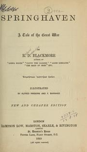 Cover of: Springhaven, a tale of the Great War by R. D. Blackmore
