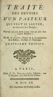 Cover of: Traité des devoirs d'un pasteur qui veut se sauver en sauvant son peuple: ouvrage qui peut servir à tous ceux qui sont dans le saint ministère