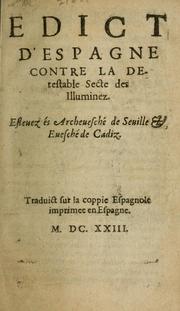 Edict d'Espagne contre la detestable secte des Illuminez. Esleuez ès Archeuesché de Seuille et Euesché de Cadiz by Andres Pacheco