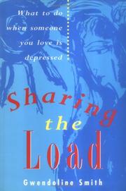 Cover of: Sharing the Load : What to do when someone you love is depressed