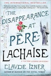 Cover of: The Disappearance at Pere-Lachaise (Victor Legris)