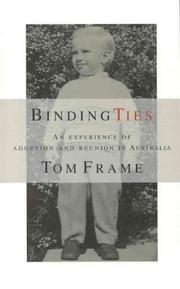 Cover of: Binding ties: an experience of adoption and reunion in Australia